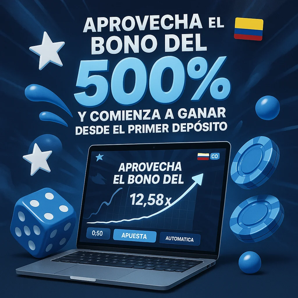 Aprovecha el Bono del 500% y Comienza a Ganar Desde el Primer Depósito