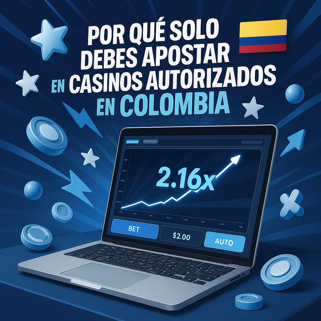 Por Qué Solo Debes Apostar en Casinos Autorizados en Colombia